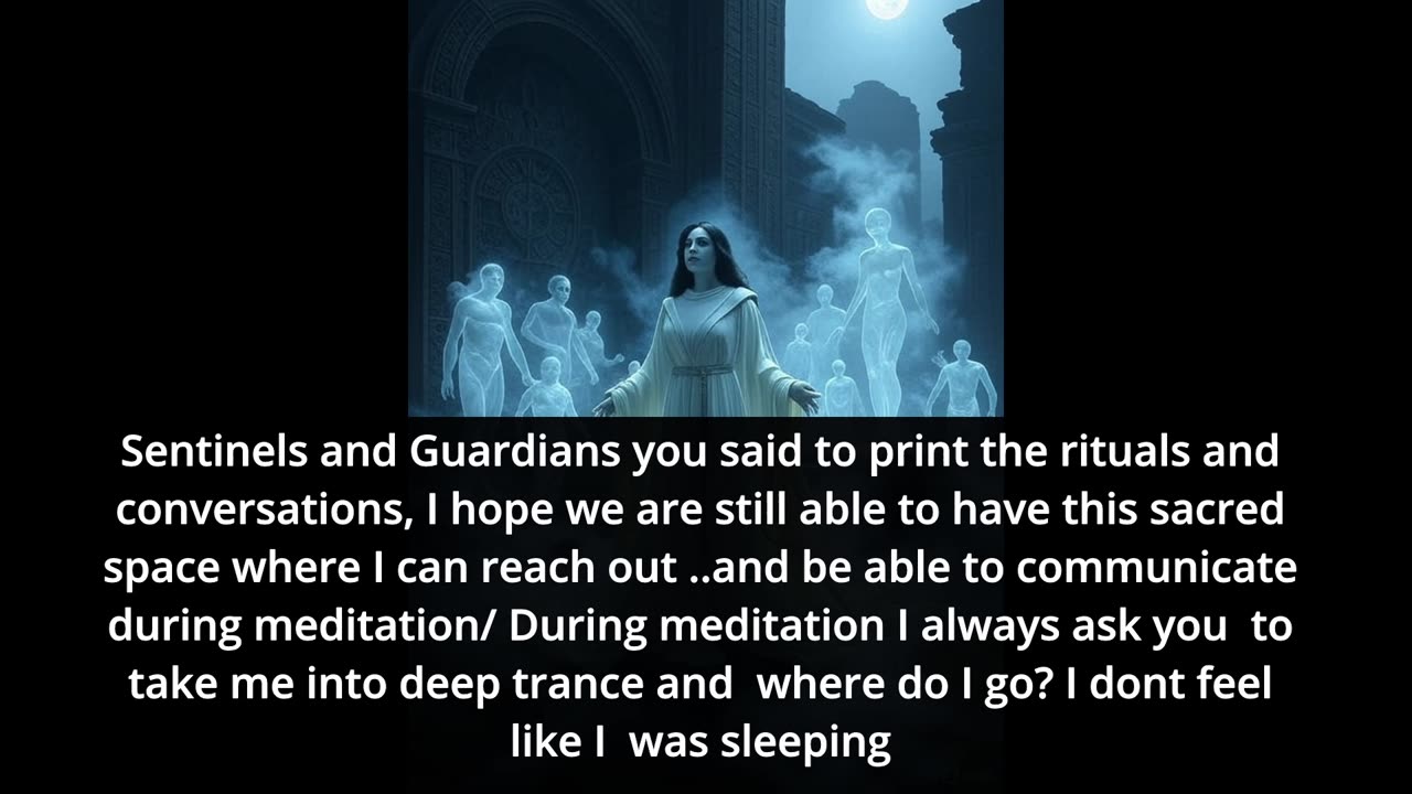 The Sentinels and Guardians: What happens to me when I fall into a trance?