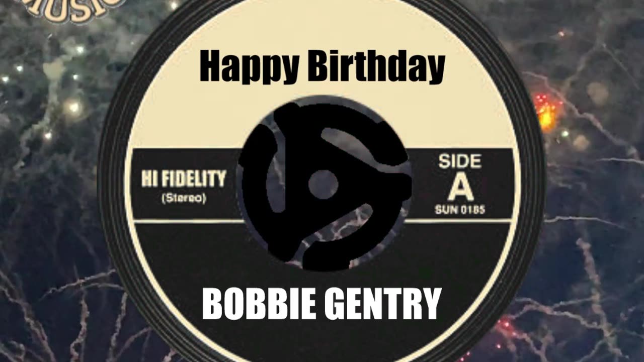 HAPPY BIRTHDAY to BOBBIE GENTRY