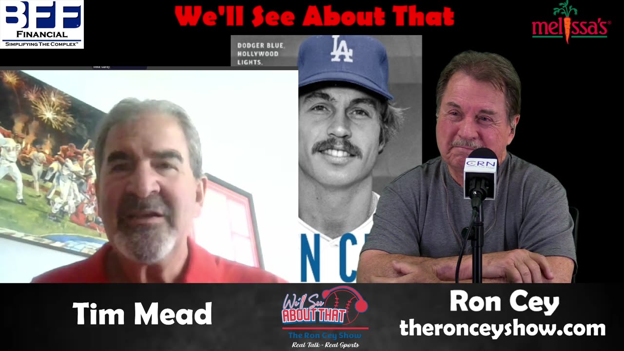 We'll See About That w Ron Cey 6-28-25