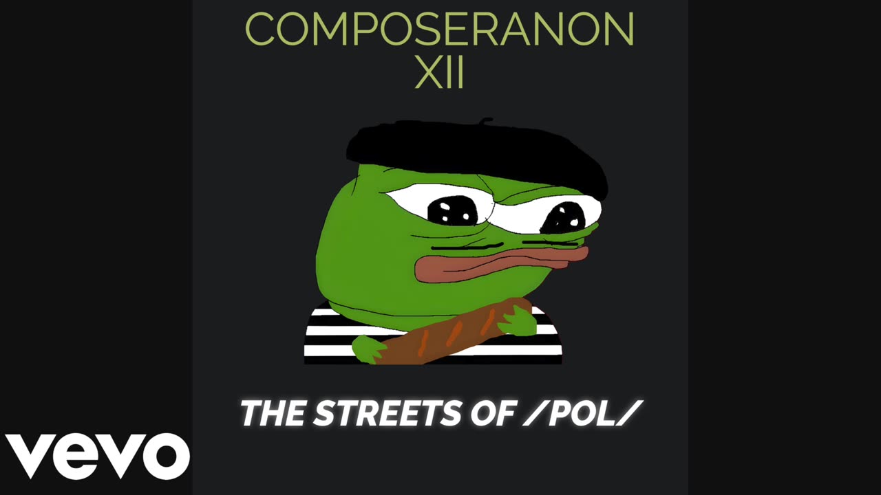 ComposerAnon - The Streets Of /pol/