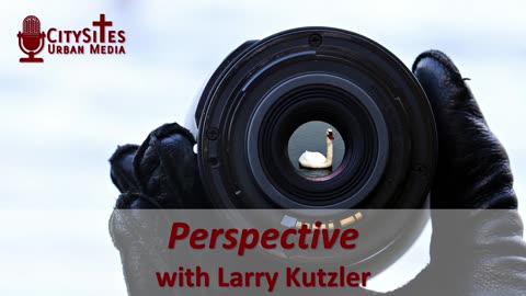 Perspective with Larry Kutzler