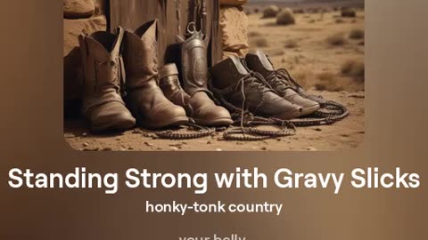 Standing Strong with Gravy Slicks