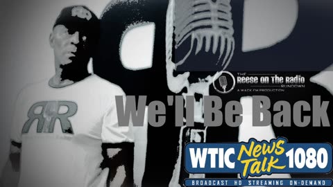 Reese On The Radio On NewsTalk 1080 WTIC