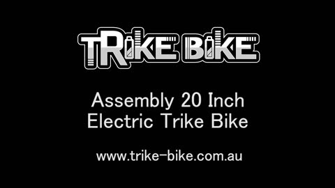 20 Inch Electric Trike Bike - How To Assemble