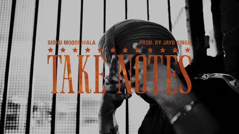 "Take Notes" - Sidhu Moose Wala. Posthumous release on "Moose Print" EP.