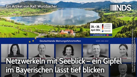 Netzwerkeln mit Seeblick – ein Gipfel im Bayerischen lässt tief blicken | Ralf Wurzbacher | NDS