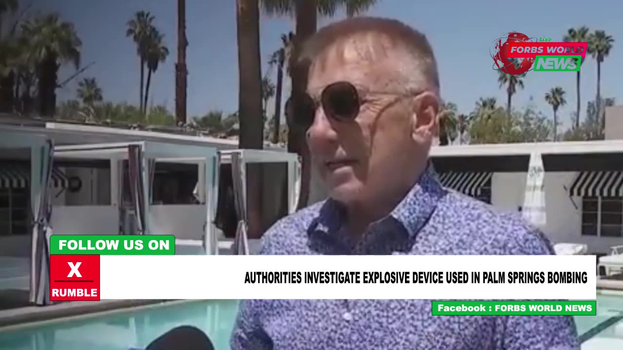 Authorities investigate bombing in Palm Springs