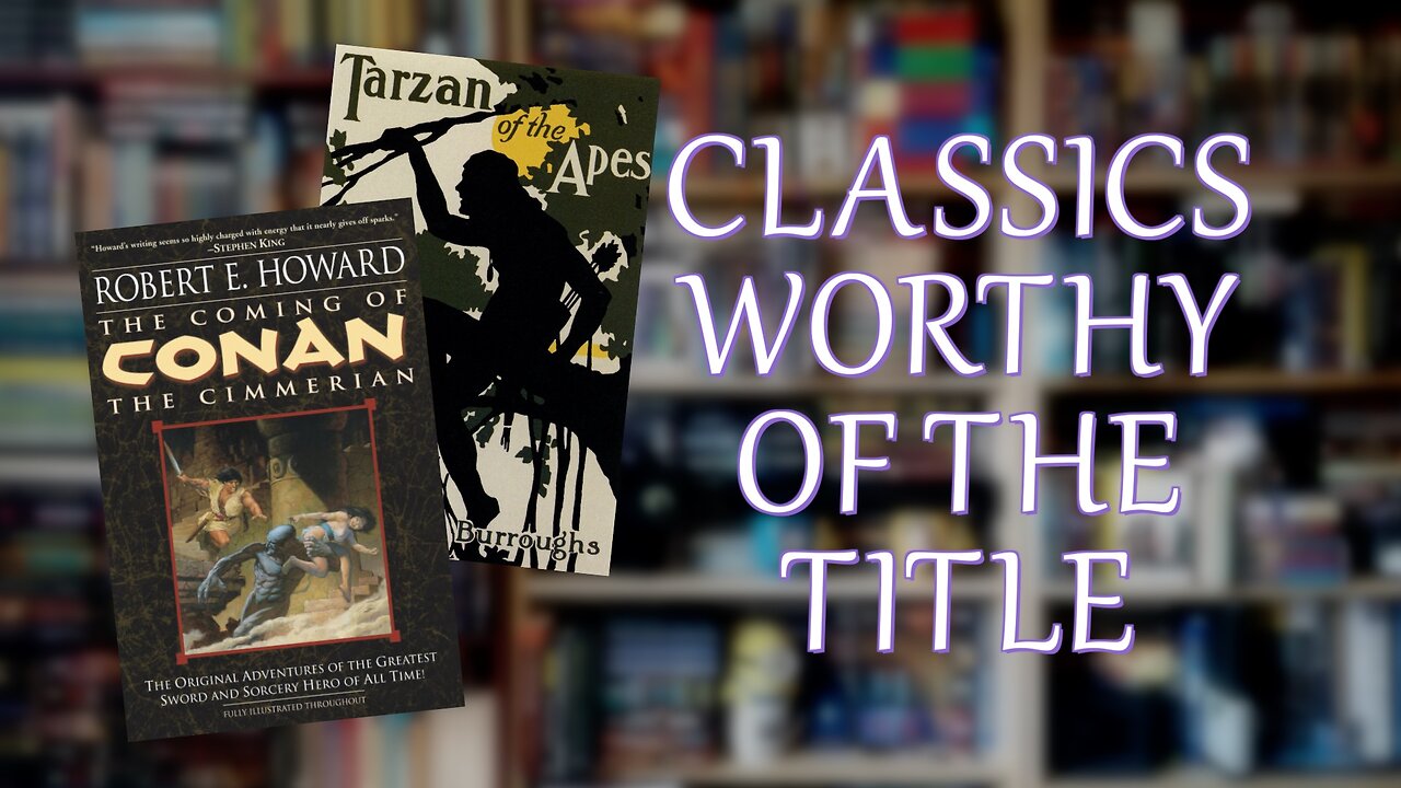 TARZAN OF THE APES and CONAN THE BARBARIAN - Review