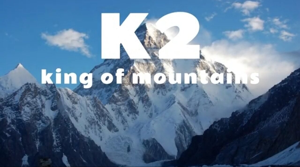 K2 The king of mountains