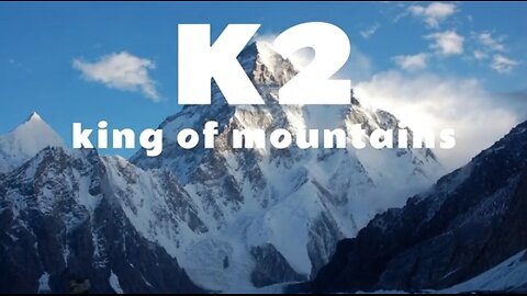 K2 The king of mountains
