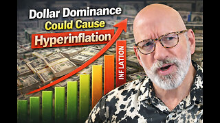 Dollar Dominance could cause Hyperinflation