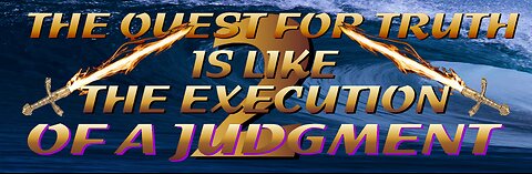 Part 2 - Take 2 - The Quest for truth and judgment