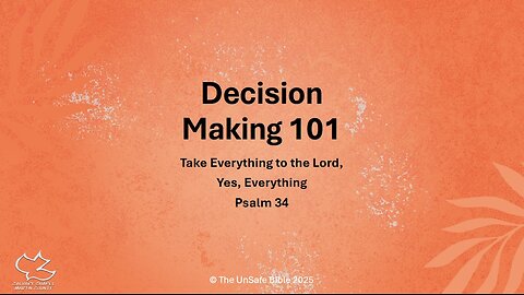 Psalms 34 Decision Making 101