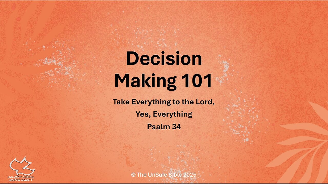 Psalms 34 Decision Making 101