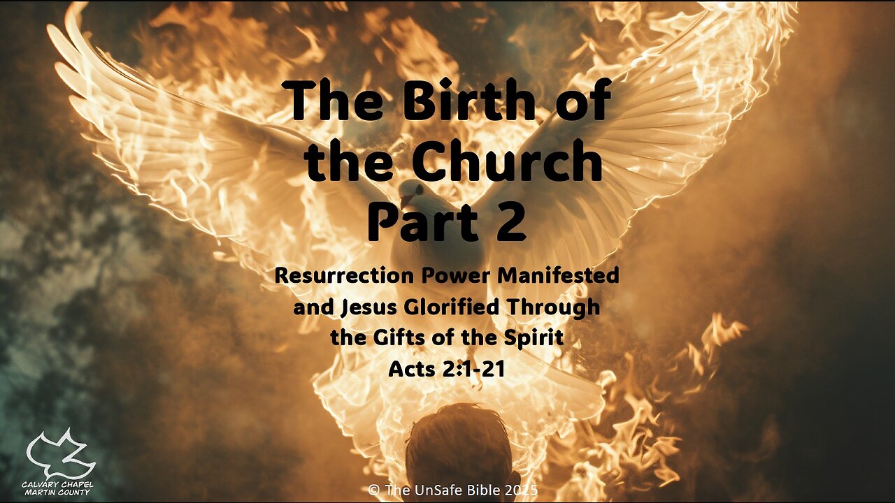 Acts 2:1-21 The Birth of the Church Part 2