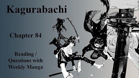 Kagurabachi: Chapter 84 | Reading & Questions with Weekly Manga