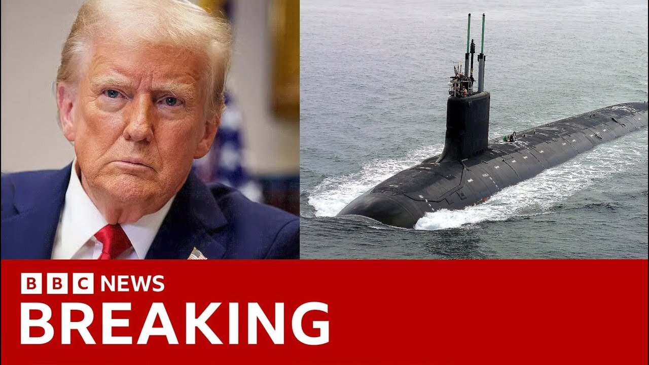Trump deploys nuclear submarines after “provocative comments” by former Russian President | BBC