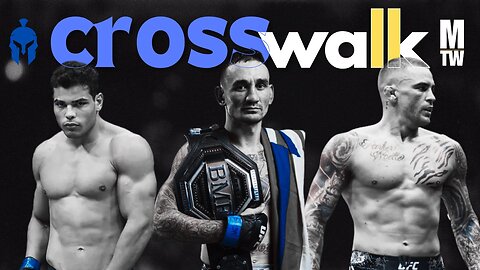 Crosswalk EP12: Max vs Dustin BMF Title Fight, UFC Retirement Home & Ask the Community