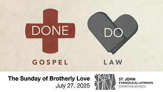 The Sunday of Brotherly Love — July 27, 2025