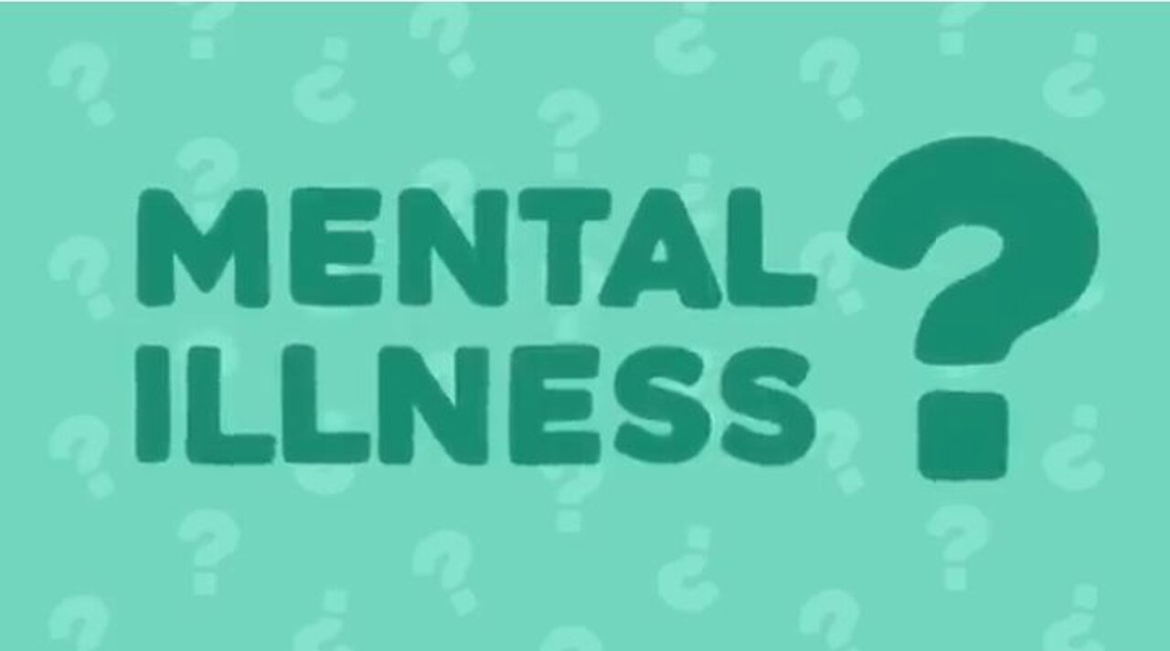 what's mental illness well explained