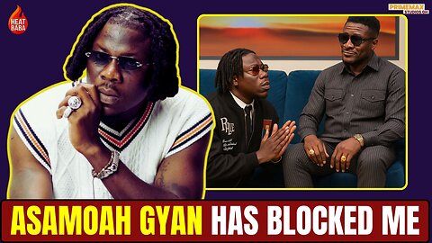 The Last Time I Checked, Asamoah Gyan Has Blocked Me