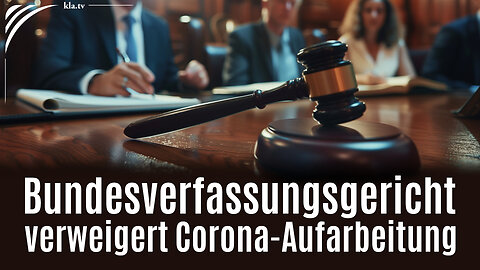 Deutsche Justiz verweigert Corona-Aufarbeitung