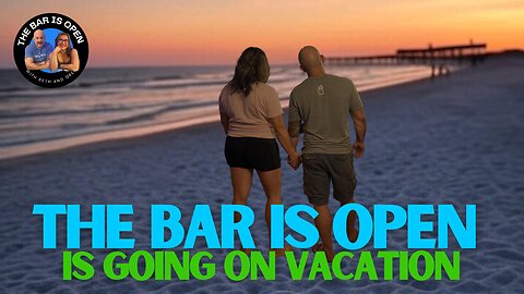 The Bar is Open on Vacation! - TBIO 504