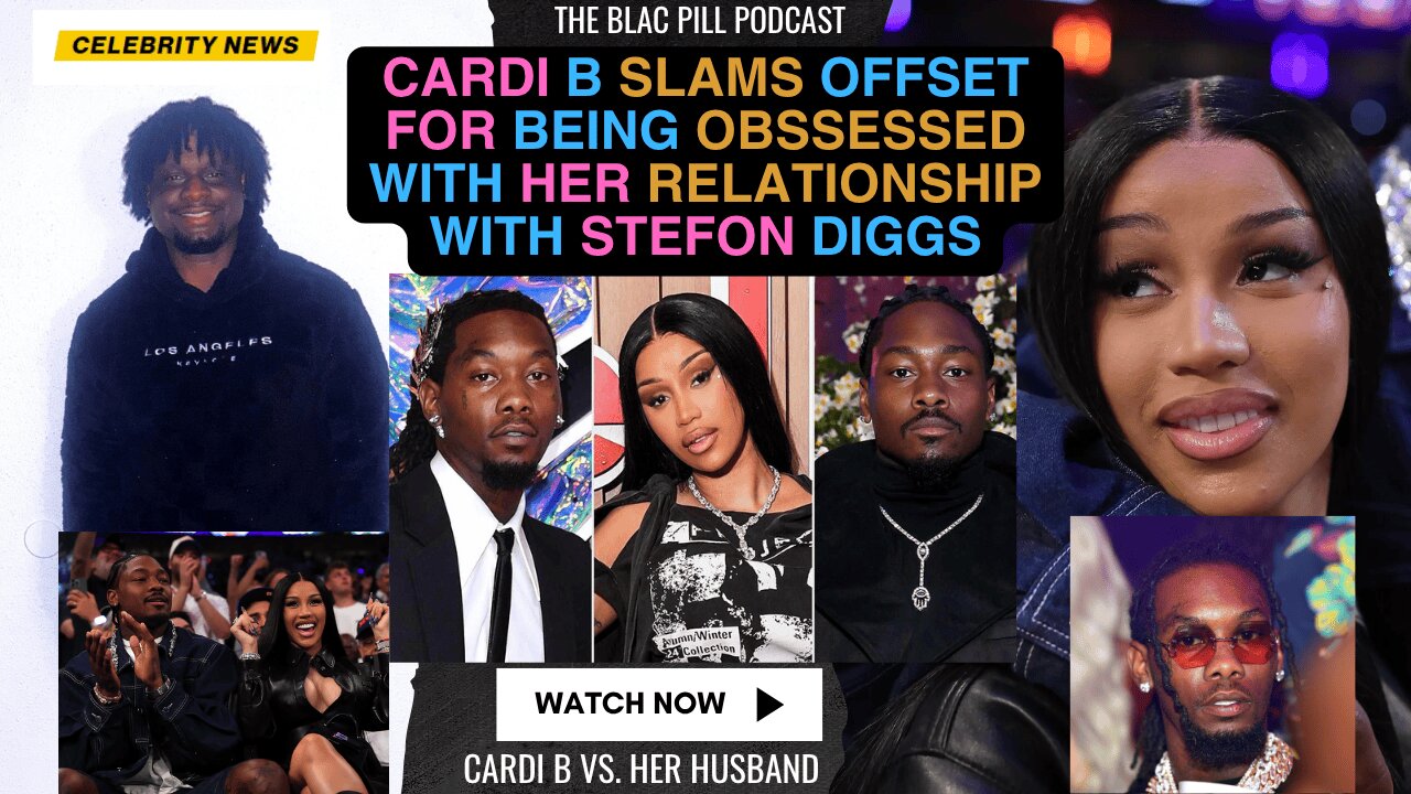 Cardi B SLAMS Offset for being OBSSESSED with her RELATIONSHIP with Stefon Diggs