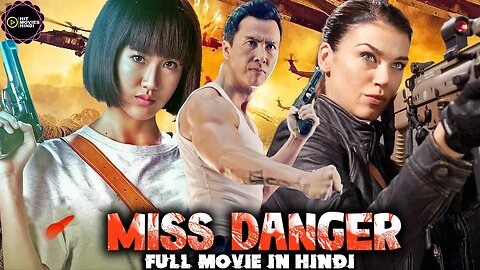 मिस डेंजर - MISS DANGER | Hollywood Movie In Hindi Dubbed | Hindi Action Movie | Phiravich