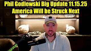 Phil Godlewski Big Update 11.15.25 - The Intel Drop Everyone Needs to Hear
