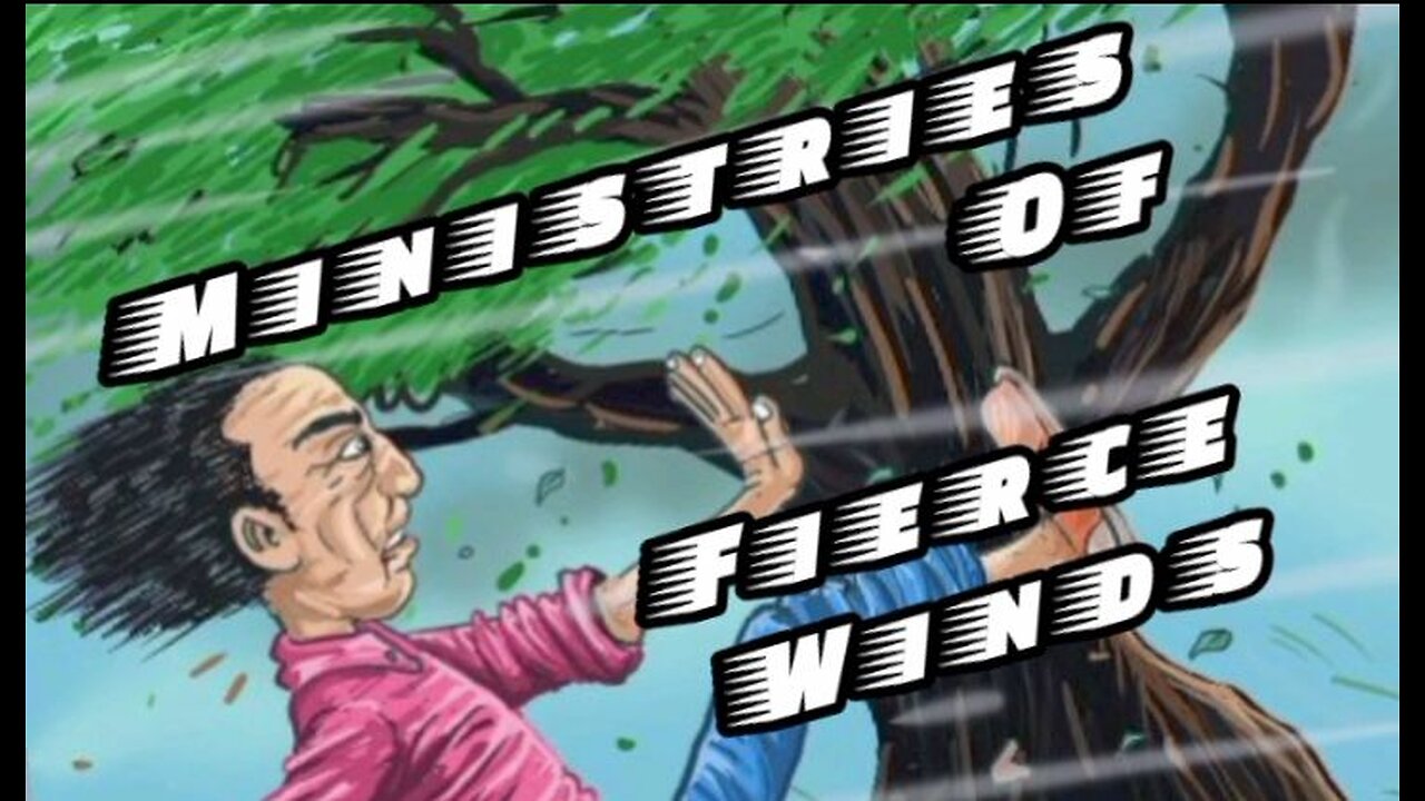Ministries Of Fierce Winds