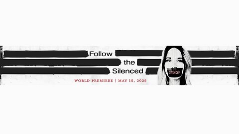 Follow the Silenced: The Hidden Story of the Human Cost of Censorship