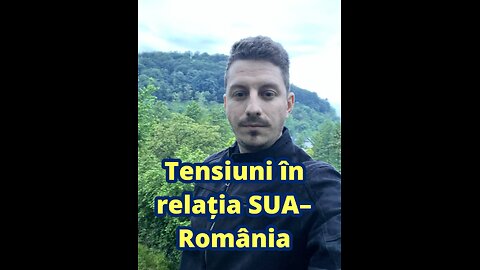Tensiuni în relația SUA–România