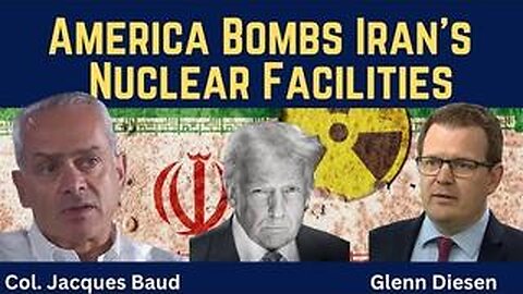 Col. Jacques Baud: America Bombs Iran’s Nuclear Facilities