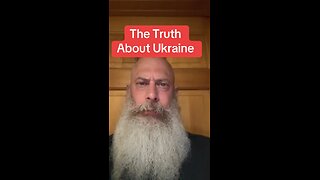 The Truth about Ukraine