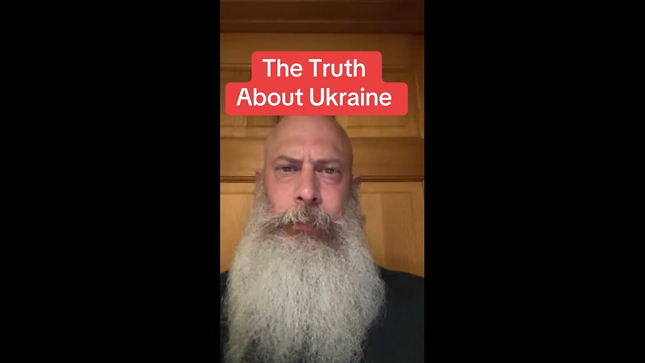 The Truth about Ukraine