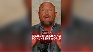 Alex Jones: Israel is Holding The Planet Hostage With Nuclear War - 5/22/25