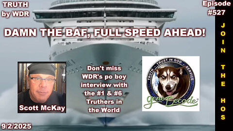 DAMN THE BAF, FULL SPEED AHEAD! - TRUTH by WDR - Ep. 527