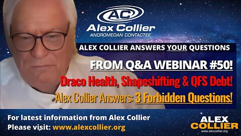 Draco Health, Shapeshifting & QFS Debt! Alex Collier Answers 3 Forbidden Questions!