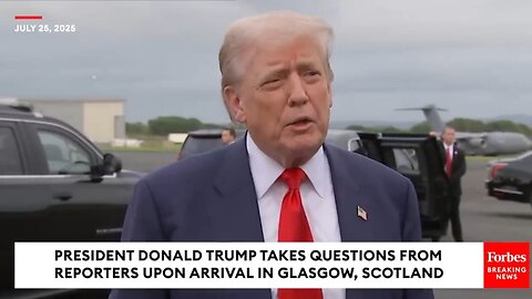 BREAKING NEWS: Trump Speaks To Reporters Upon Landing In Glasgow, Scotland