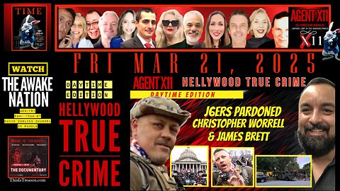 AGENT X11: EP 166: CHRIS WORRELL AND JAMES BRETT J6ERS PARDONED