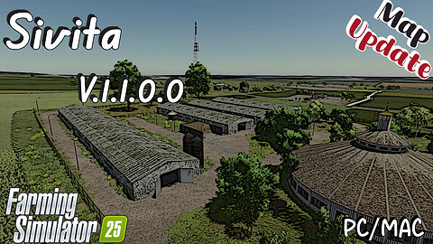 Map Update | Sivita | PC/MAC Only | V.1.1.0.0 | Farming Simulator 25