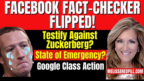 08-19-25   Facebook Fact-Checker Flipped! State of Emergency, Google Class Action