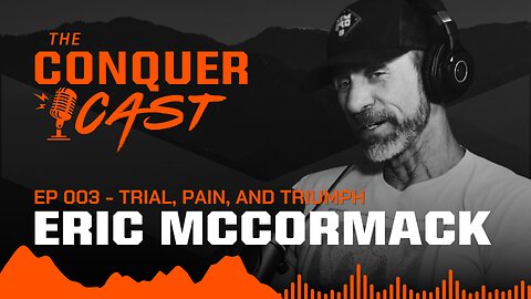 How I Conquer: Trial, Pain & Triumph with Eric McCormack | The Conquer Cast Ep 003