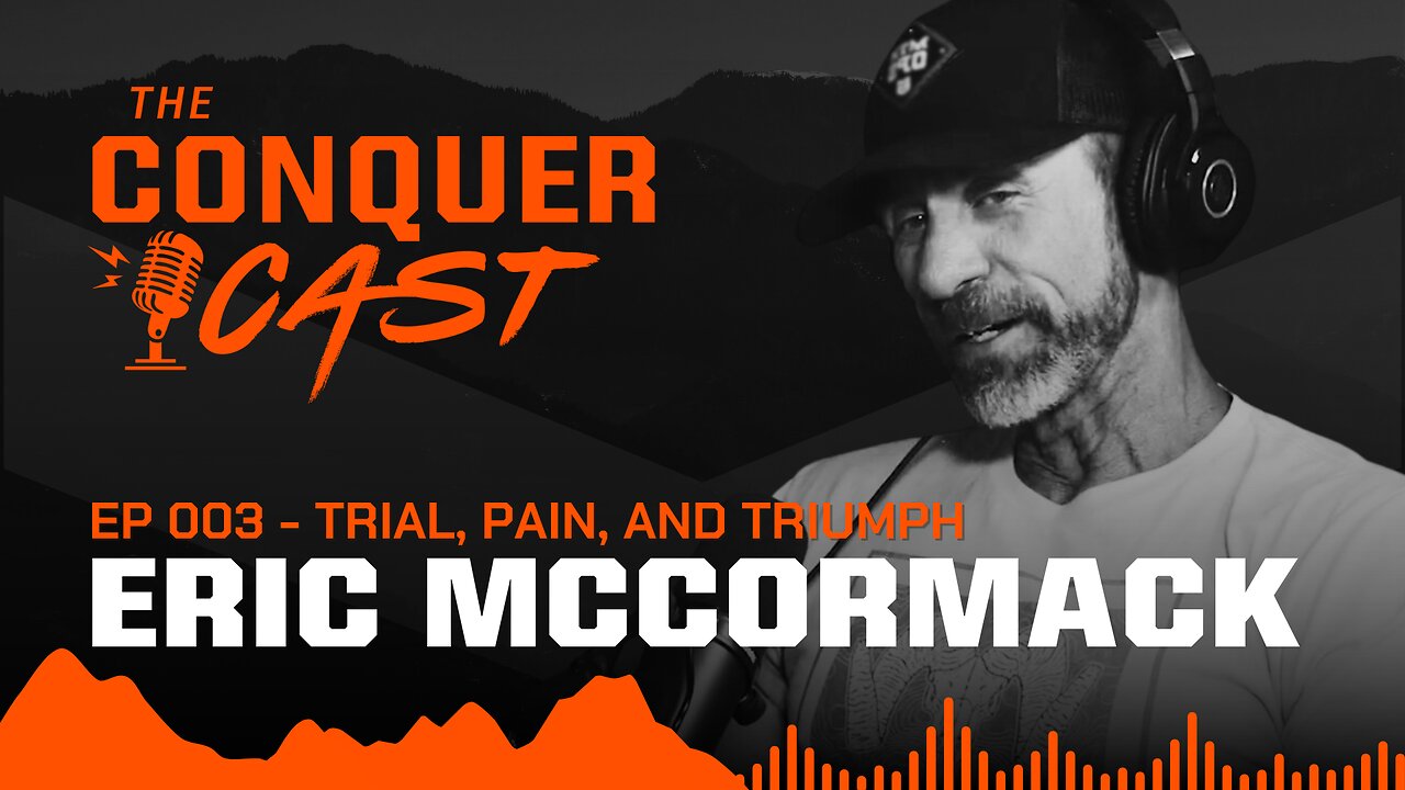 How I Conquer: Trial, Pain & Triumph with Eric McCormack | The Conquer Cast Ep 003