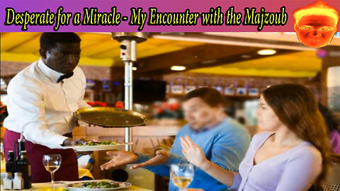 Desperate for a Miracle - My Encounter with the Majzoub