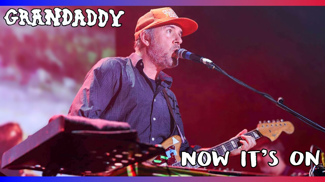 Grandaddy - Now It's On (Official Music Video)
