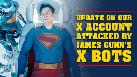 Our X Account was attacked by James Gunn's X Bots!