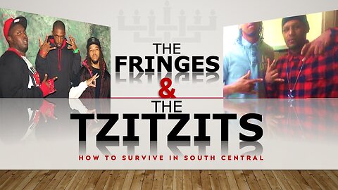 The Fringes and the Tzitzits