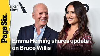 Emma Heming shares update on Bruce Willis